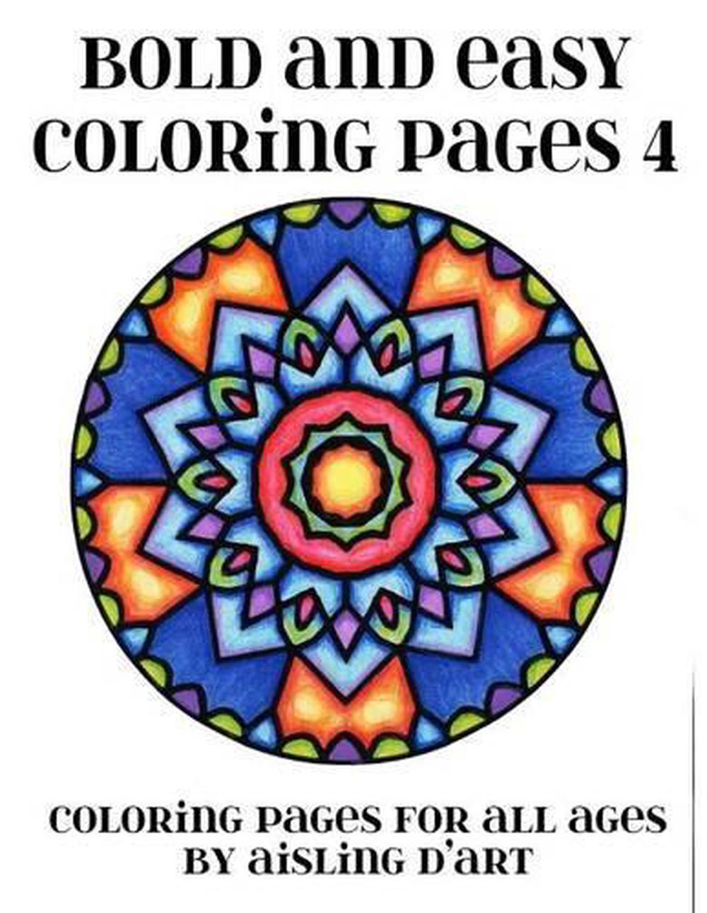 Bold and Easy Coloring Pages 4 Coloring Pages for All Ages by Aisling