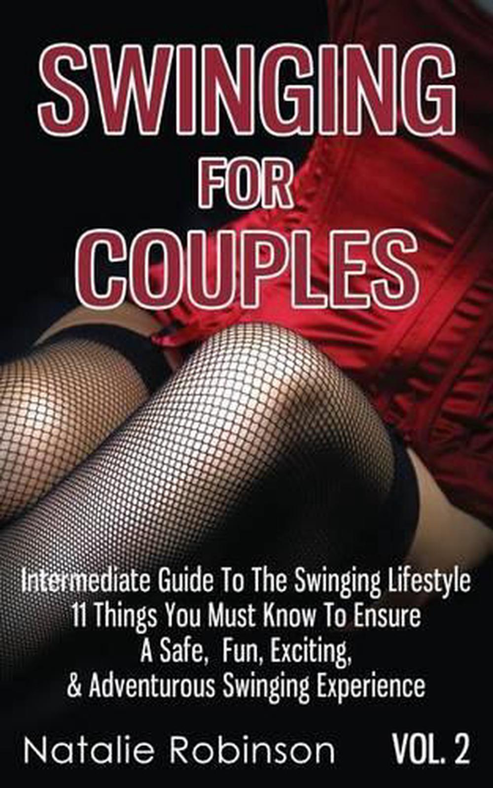 Swinging For Couples Vol 2 The Intermediate Guide To The Swinging