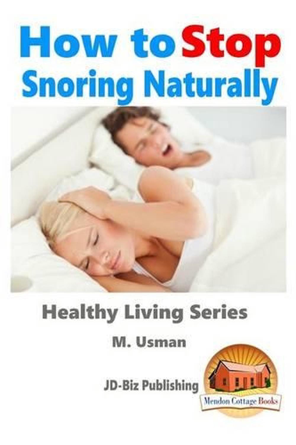 How to Stop Snoring Naturally by M. Usman (English) Paperback Book Free