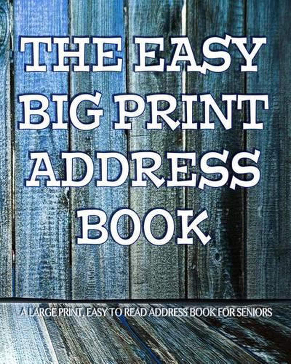 The Easy Big Print Address Book Large Print Address Book