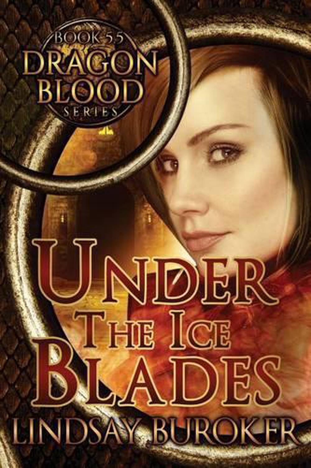 Under the Ice Blades (Dragon Blood, Book 5.5) by Lindsay a. Buroker