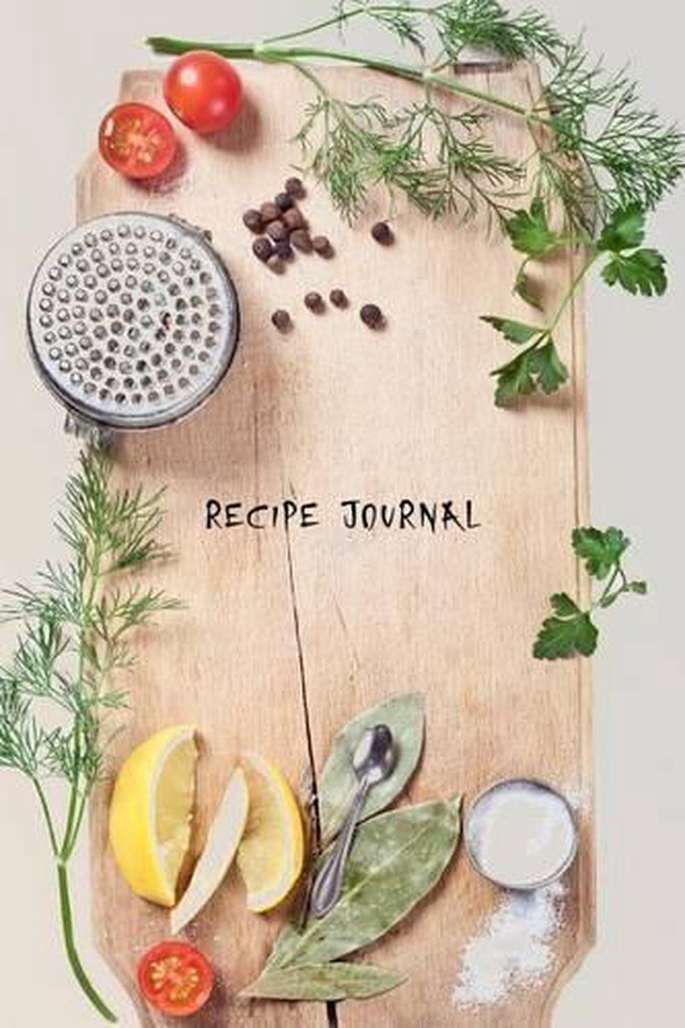 Recipe Journal The Board Is Ready Cooking Journal, Lined and Numbered