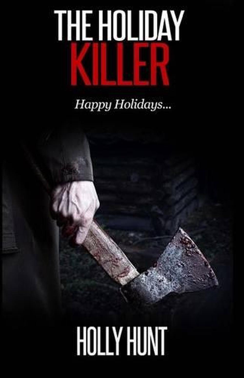 The Holiday Killer by Holly Hunt (English) Paperback Book Free Shipping! 9781519754738  eBay