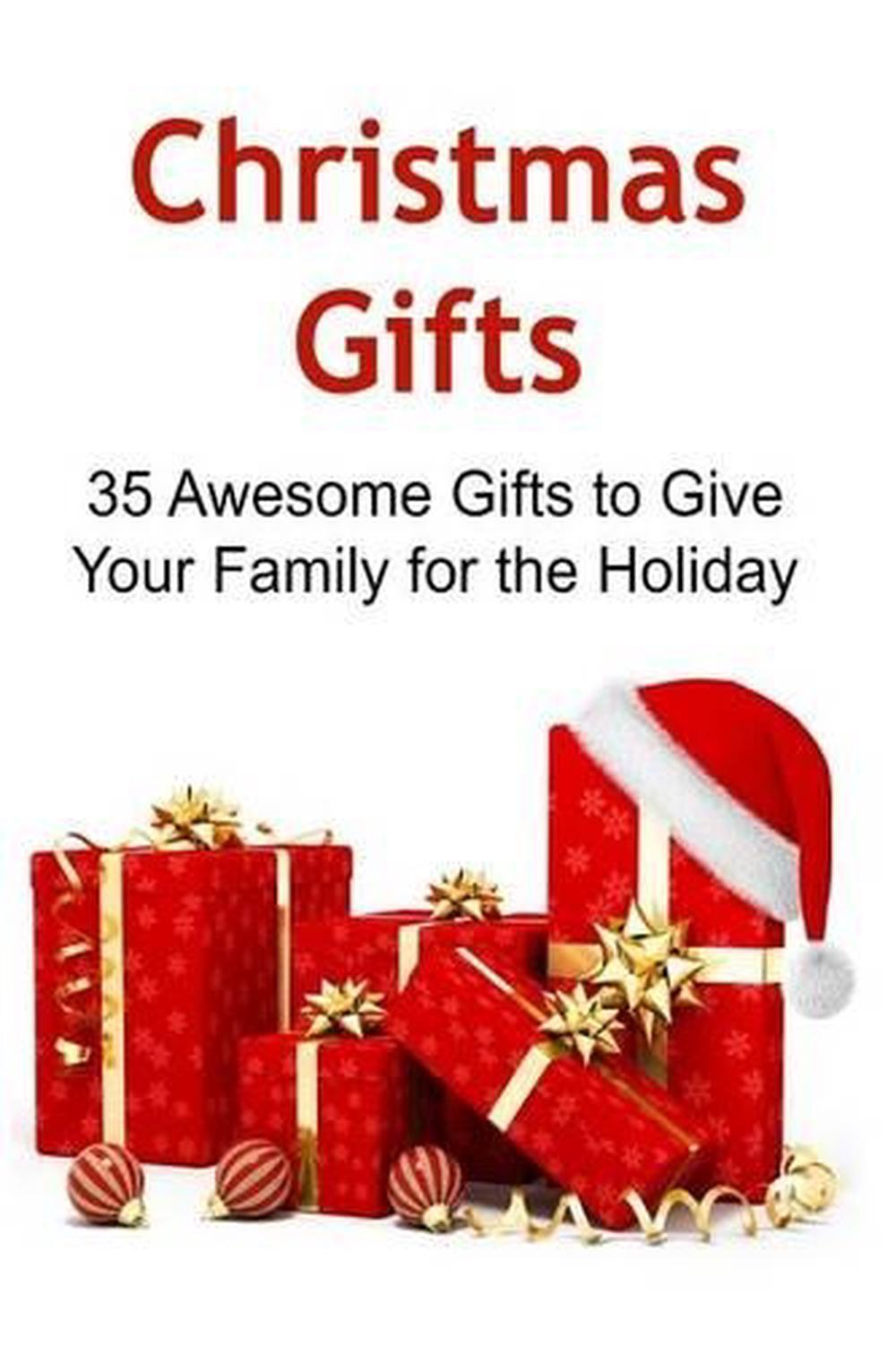 Christmas Gifts 35 Awesome Gifts to Give Your Family for