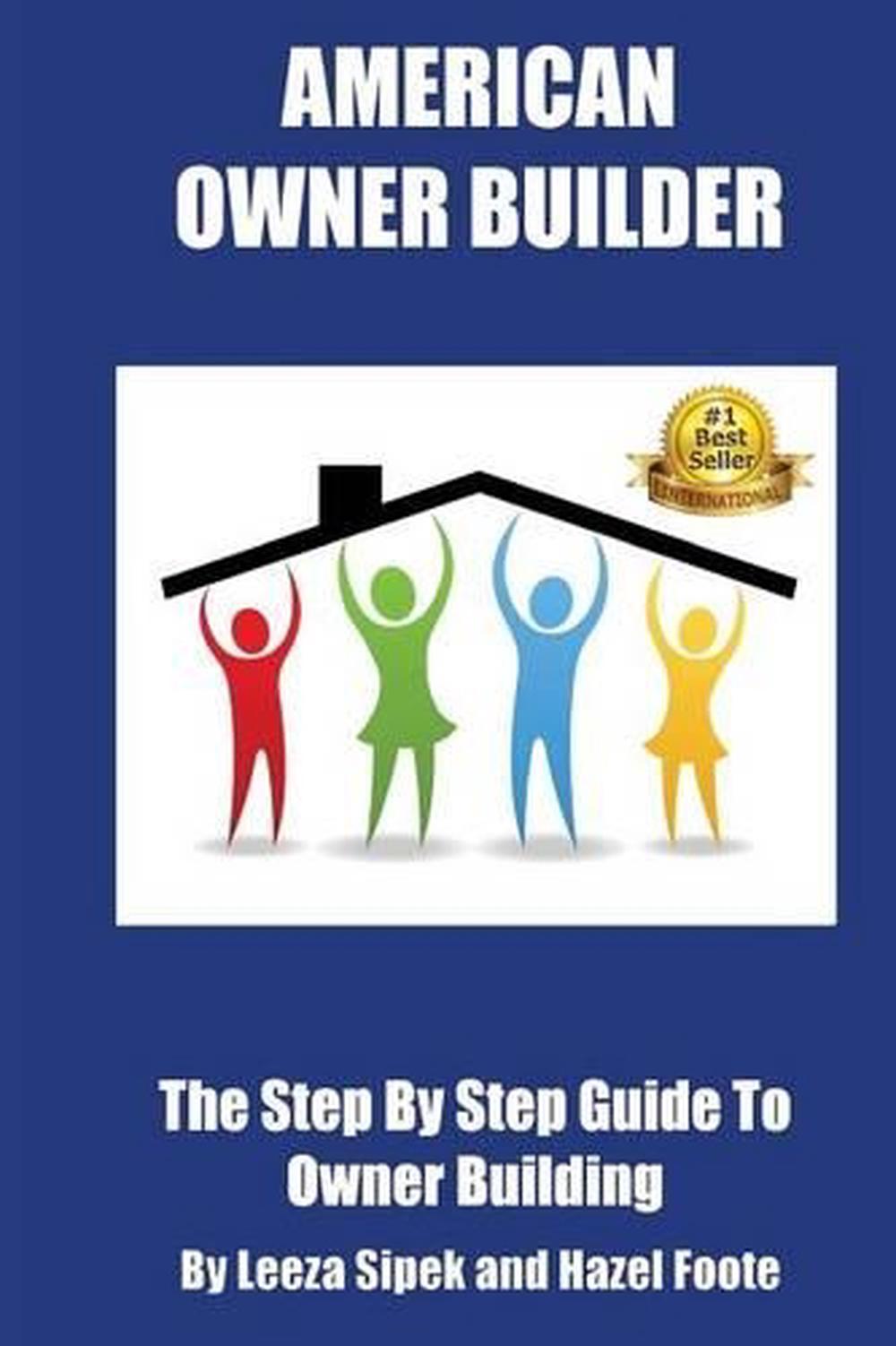 The Owner Of A Building Chapter 1 American Owner Builder: The Step by Step Guiide to Owner Building by