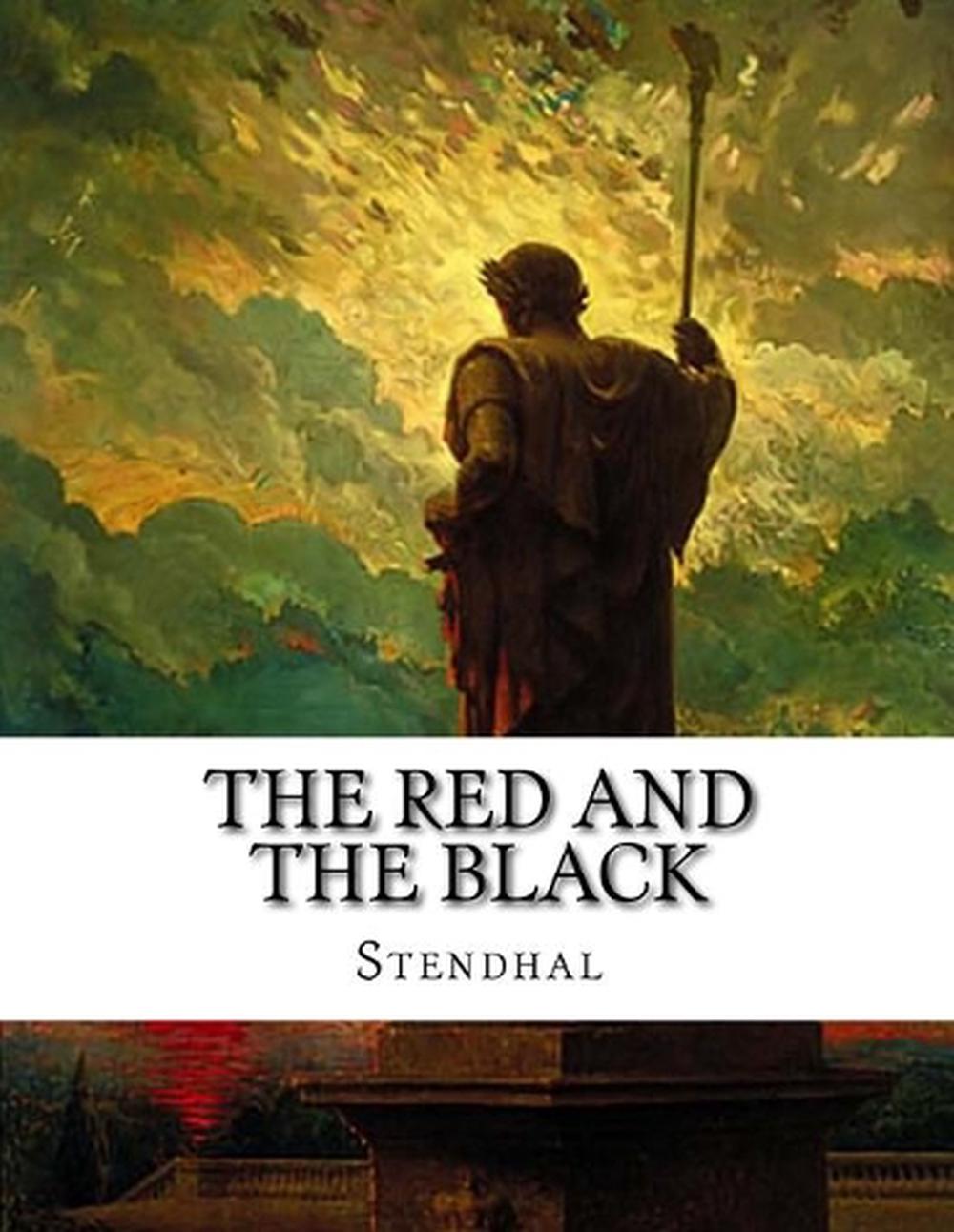 the scarlet and the black stendhal the scarlet and the black stendhal