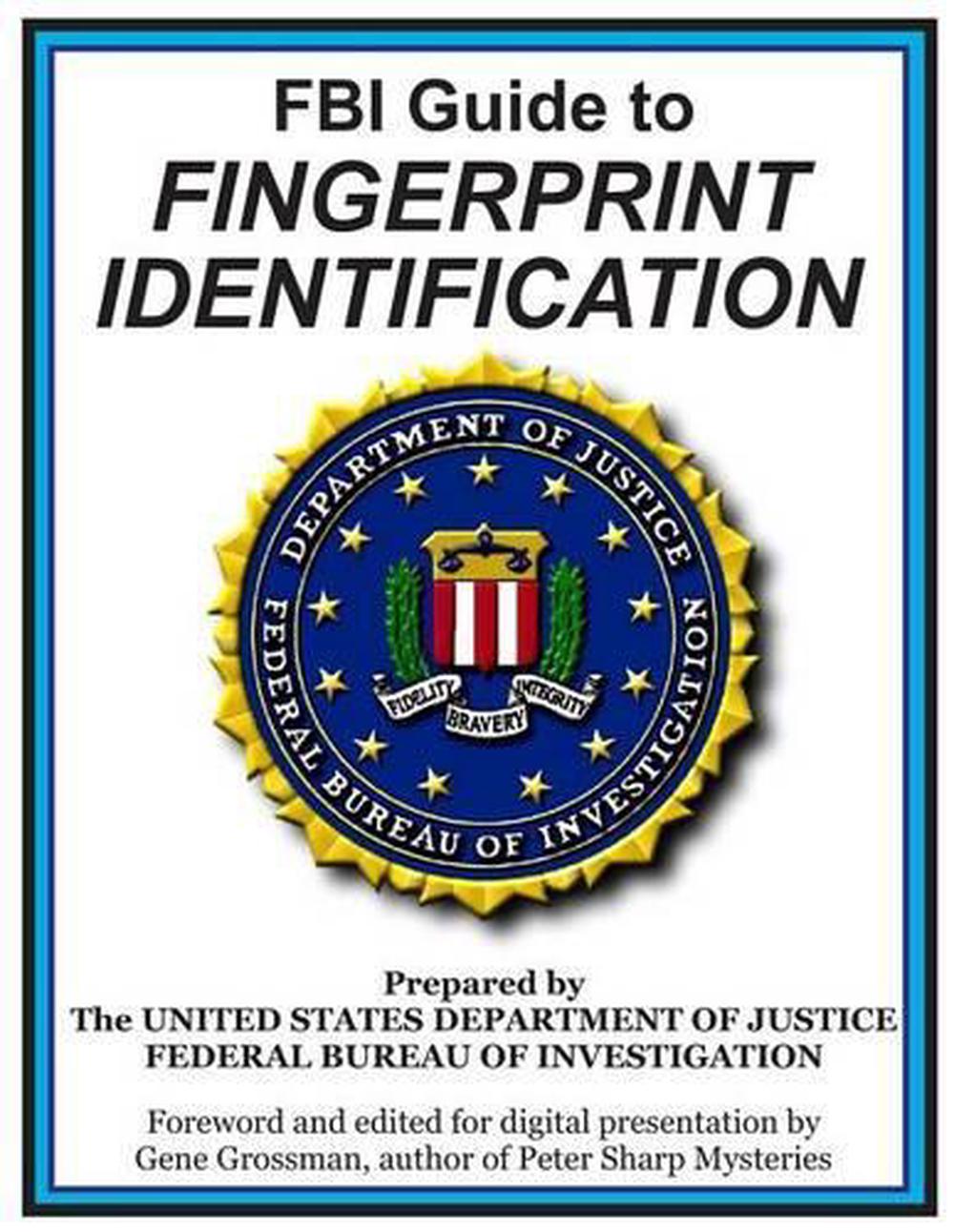 Fbi Guide To Fingerprint Identification Prepared By The Department Of Justice B 9781522782742 Ebay