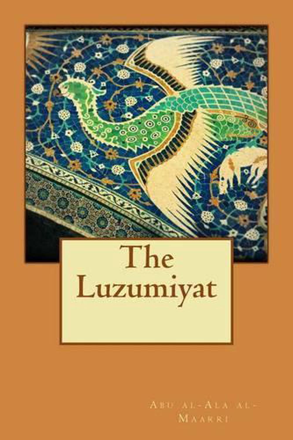 The Luzumiyat by Abu Al-Ala Al-Maarri (English) Paperback Book Free ...