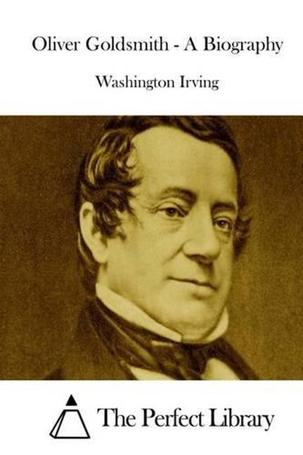 Oliver Goldsmith - A Biography by Washington Irving (English) Paperback ...