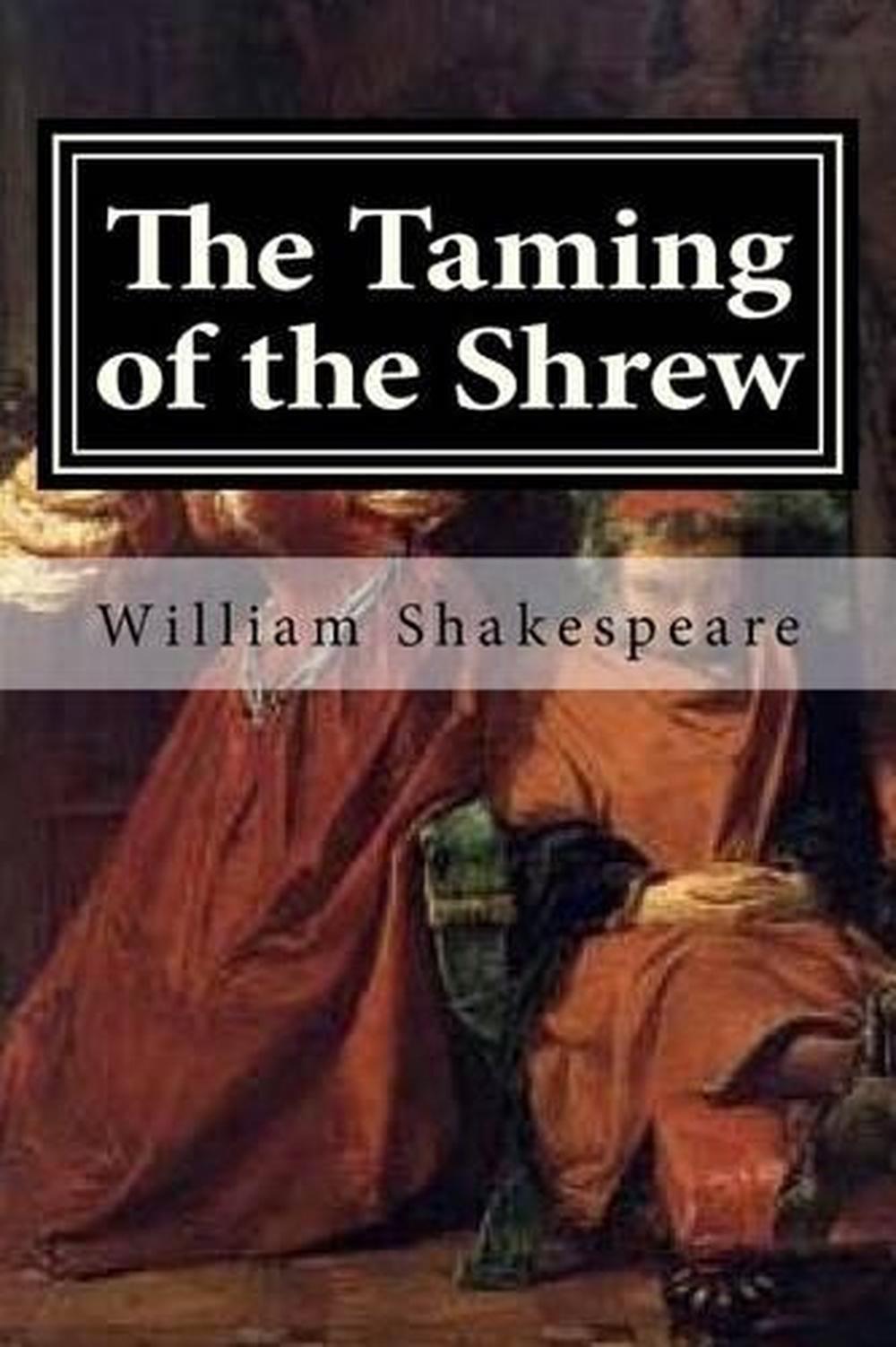 The Taming of the Shrew by William Shakespeare (English) Paperback Book Free Shi 9781522883692 The Taming of the Shrew by William Shakespeare (English) Paperback Book Free Shi 9781522883692