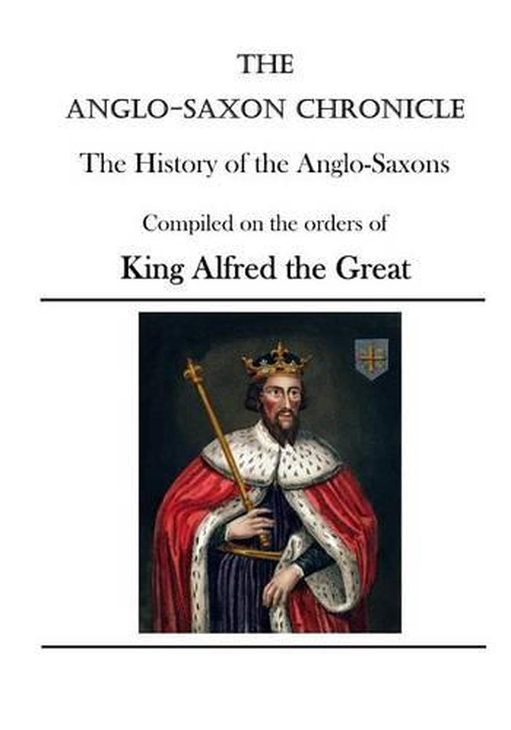 The Anglo Saxon Chronicle by Various
