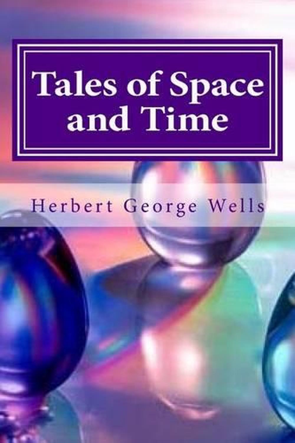 Tales of Space and Time by Herbert George Wells (English) Paperback ...