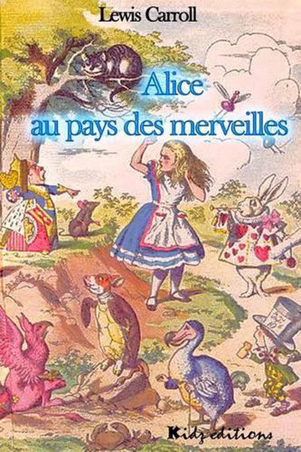 Alice Au Pays Des Merveilles By Lewis Carroll (French) Paperback Book ...