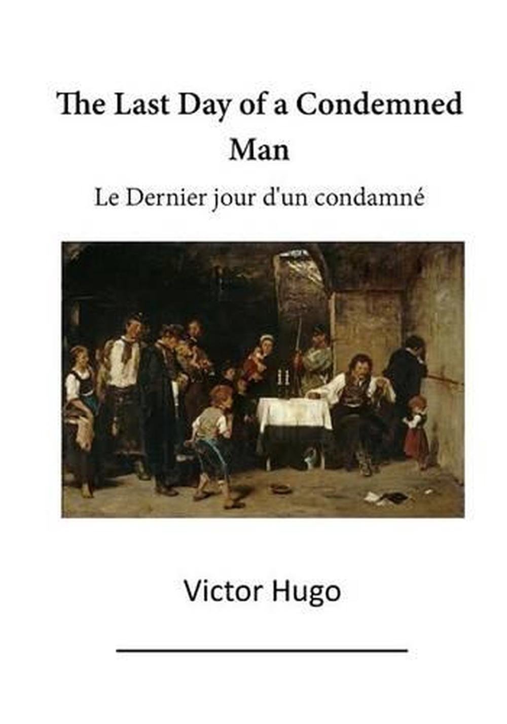 the-last-day-of-a-condemned-man-le-dernier-jour-d-un-condamne-by