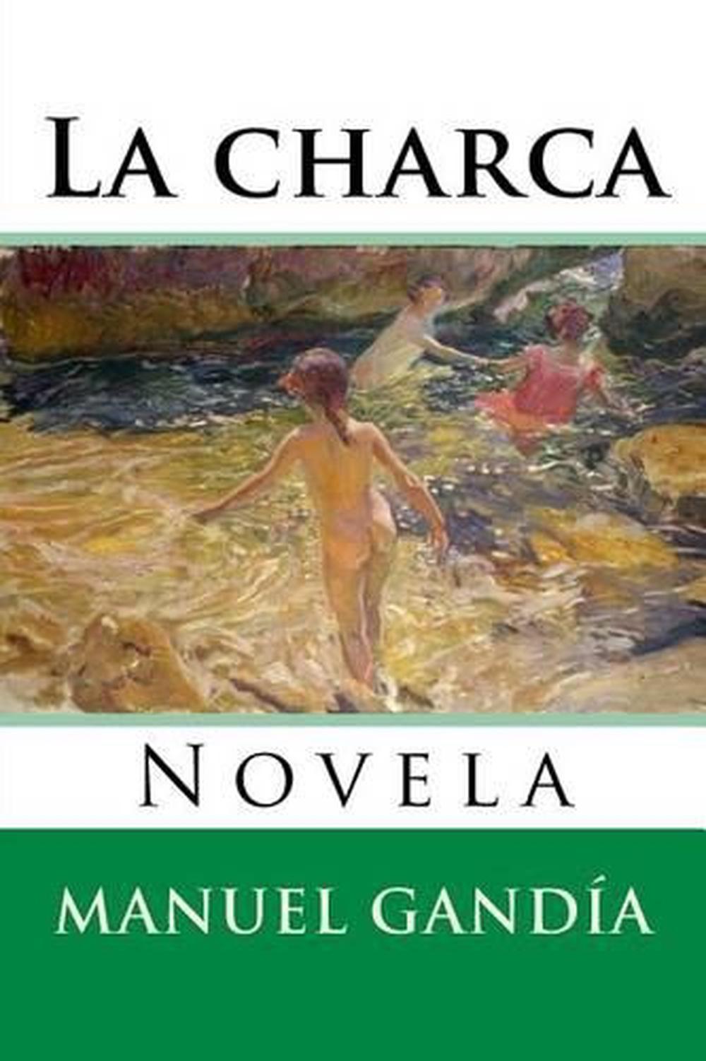 La Charca Novela by Manuel Zeno Gandia (Spanish) Paperback Book Free