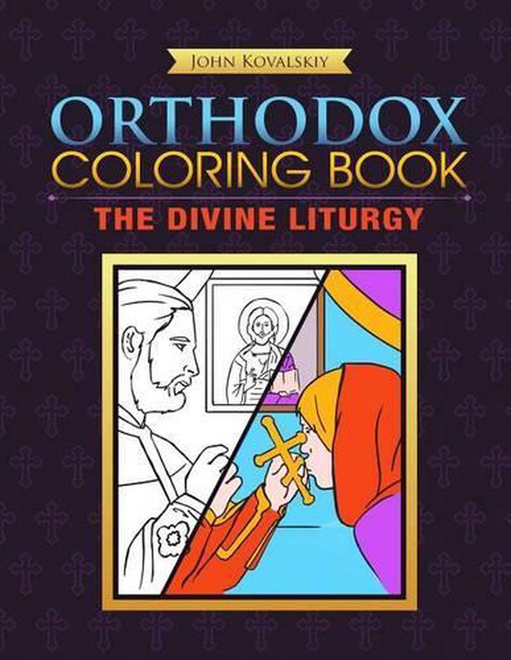 Orthodox Coloring Book The Divine Liturgy By John