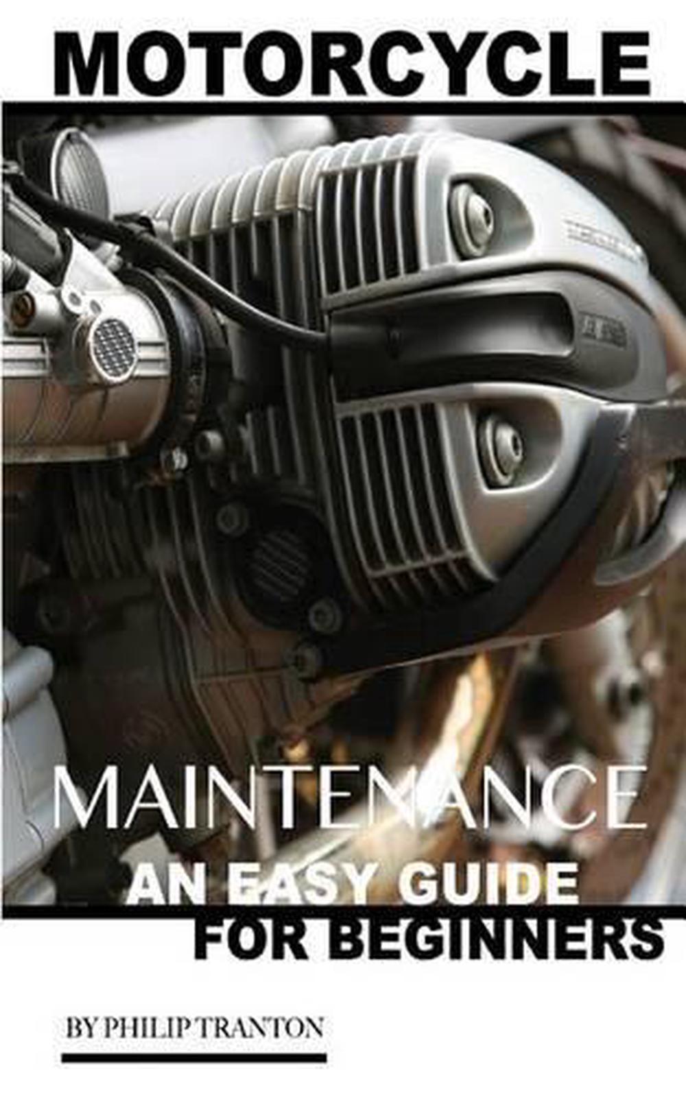 Motorcycle Guide: For Beginners by Philip Tranton (English) Paperback ...