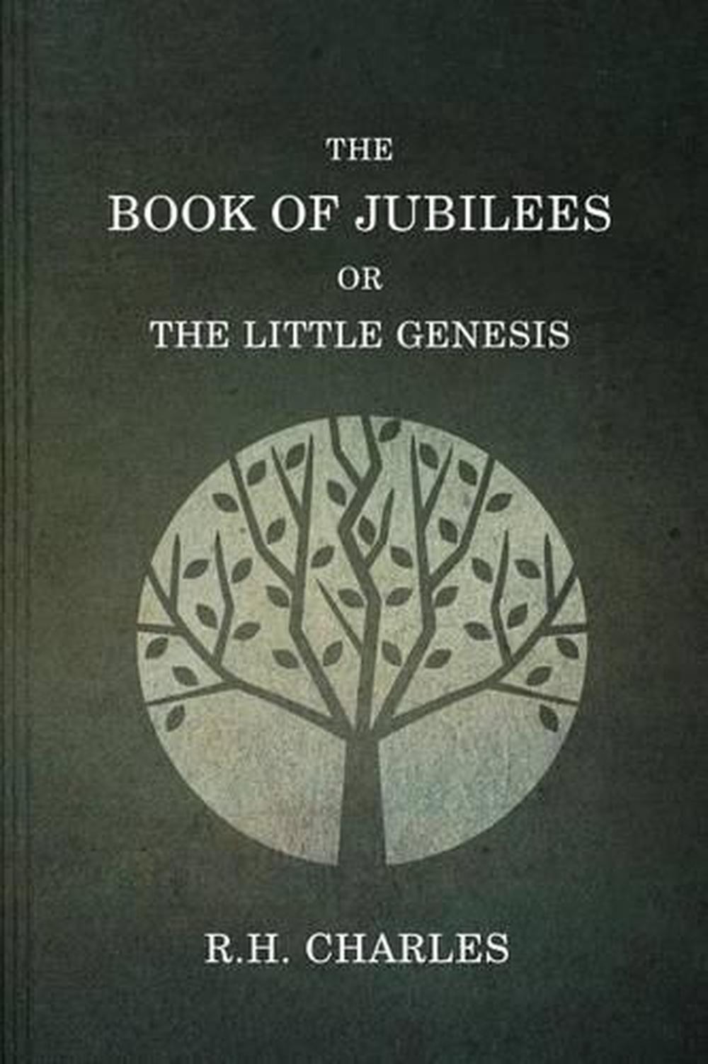 Book Of Jubilees Rh Charles Pdf / The Book of Jubilees, Anonymous