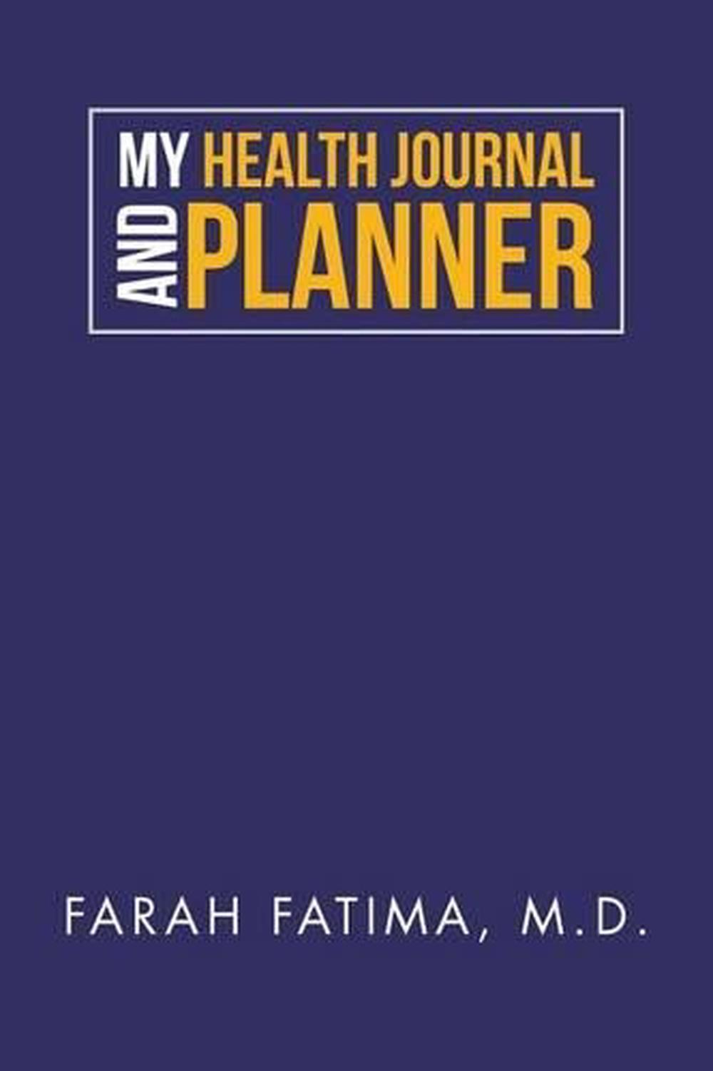 My Health Journal and Planner by Farah Fatima (English ...