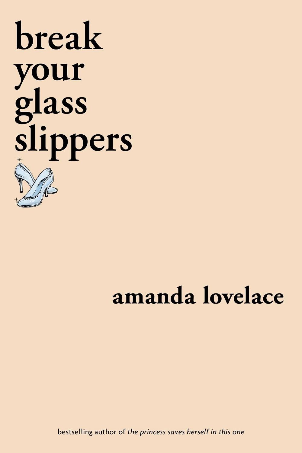 break your glass slippers by Amanda Lovelace (English) Paperback Book