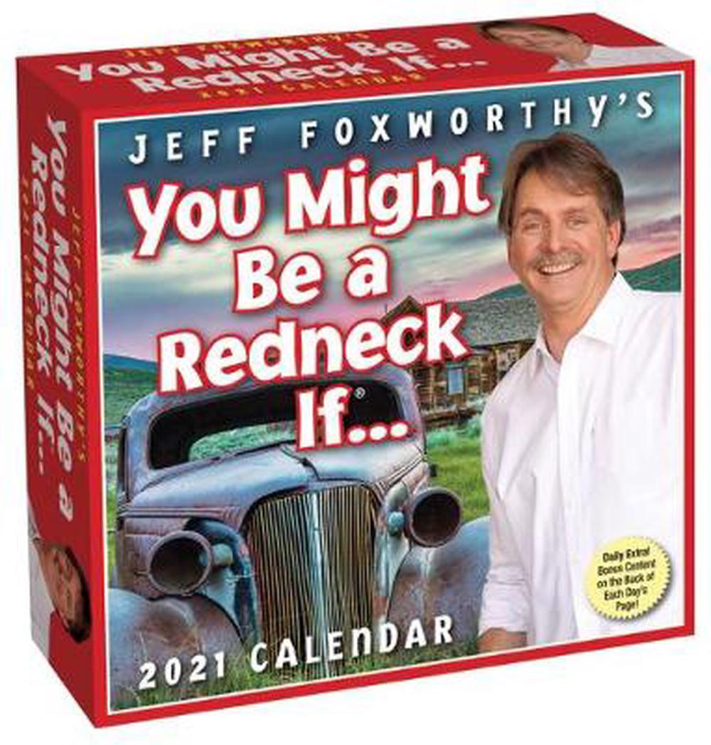 jeff-foxworthy-s-you-might-be-a-redneck-if-2021-day-to-day-calendar-by-foxwor-9781524857691