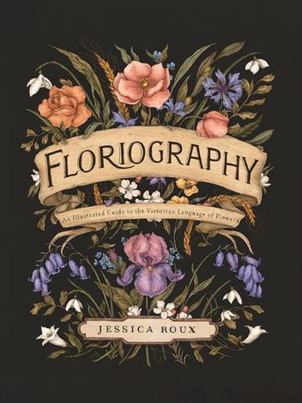 a victorian flower dictionary the language of flowers companion