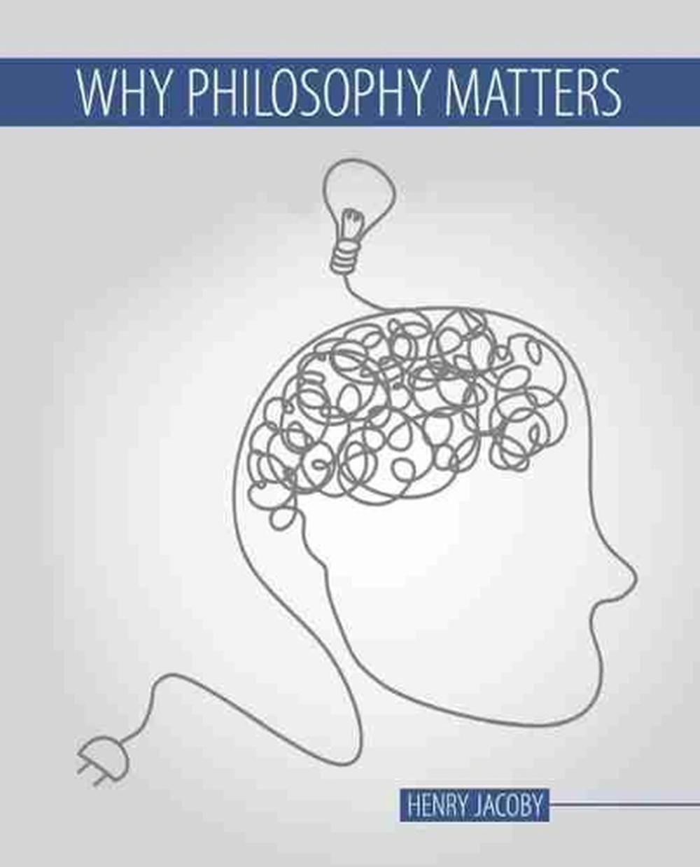 Why Philosophy Matters by Jacoby (English) Paperback Book Free Shipping ...
