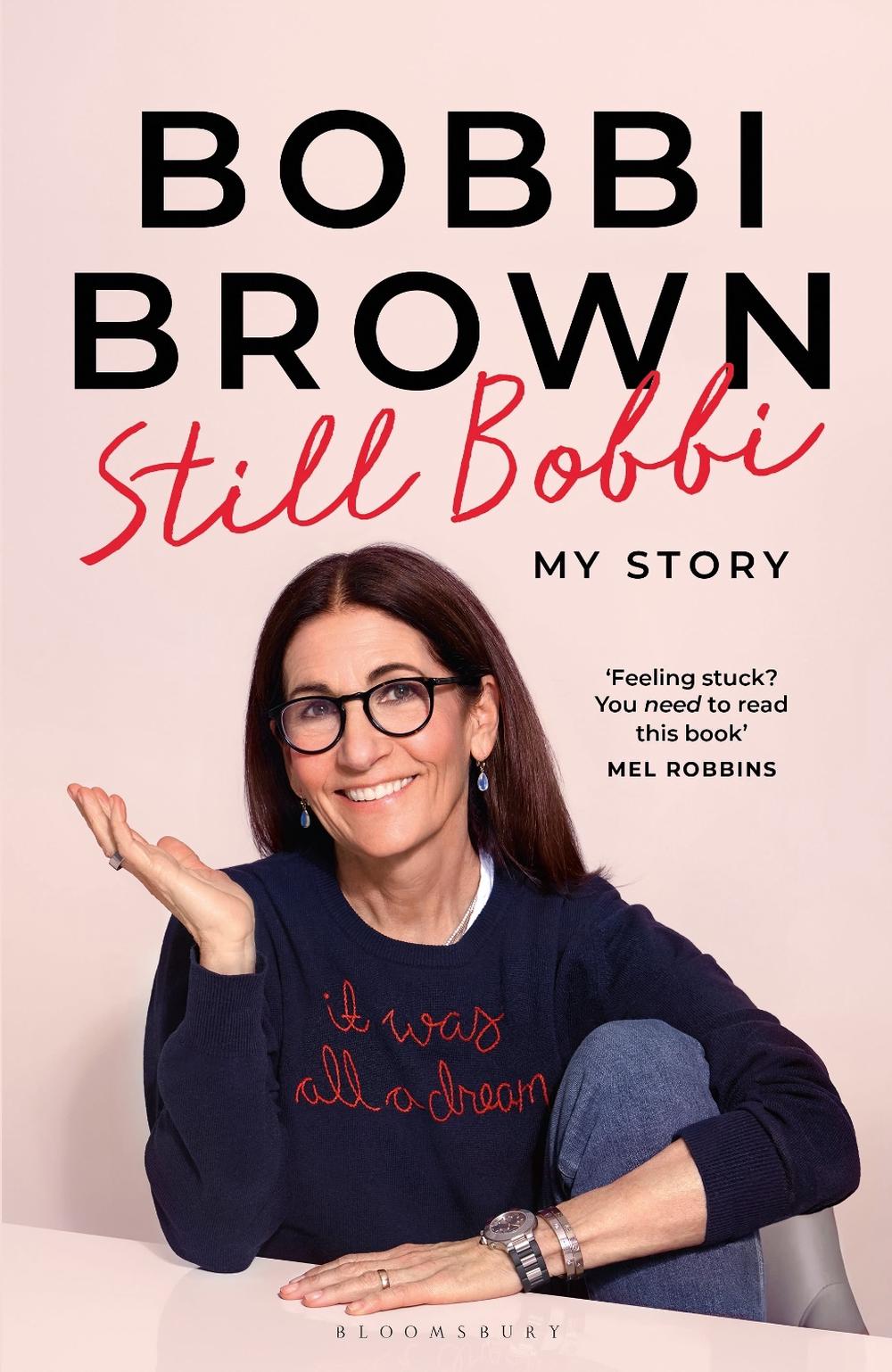 Still Bobbi: Stories of authenticity, resilience and reinvention from the iconic