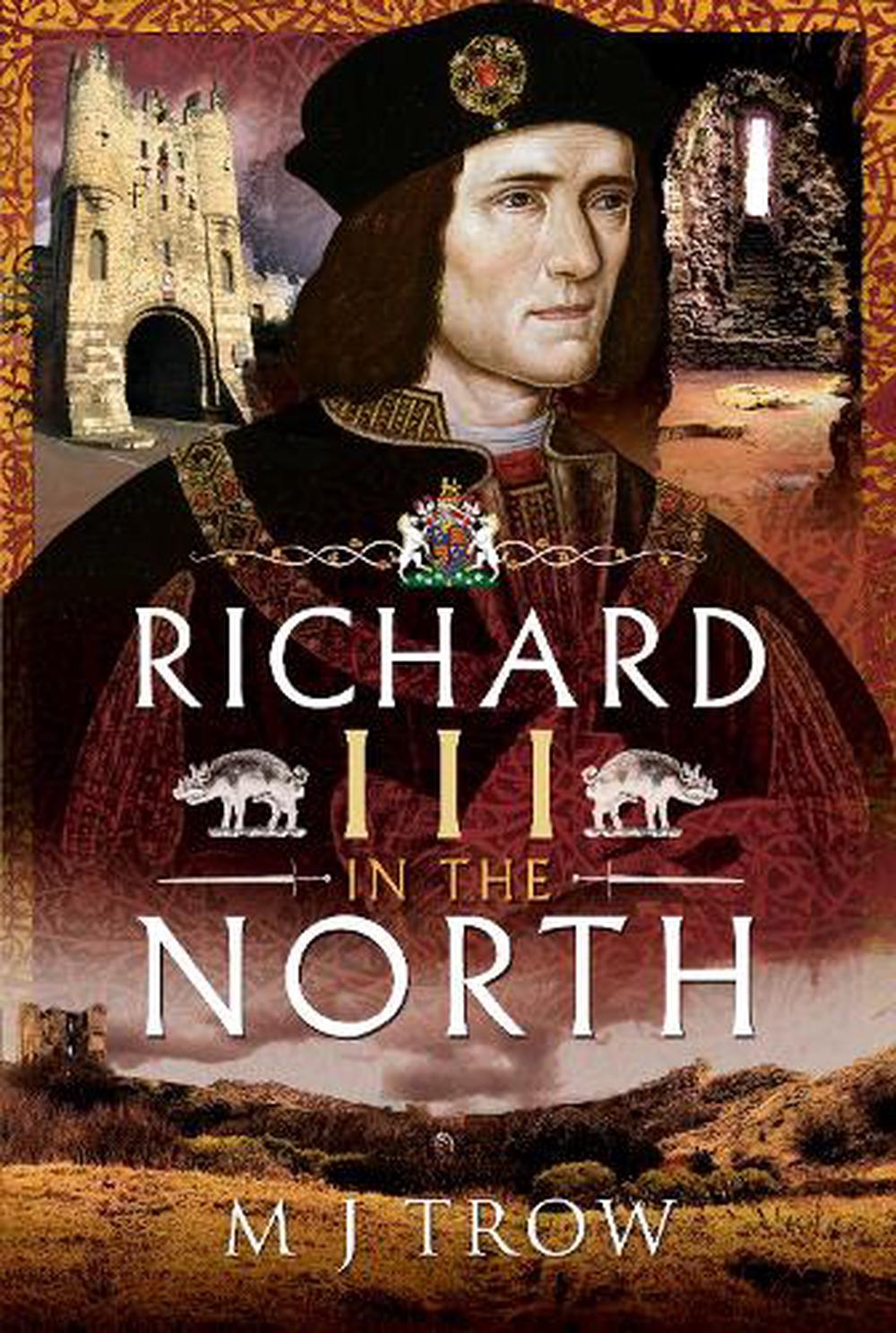 Richard Iii In The North By M.j. Trow (english) Hardcover Book Free 