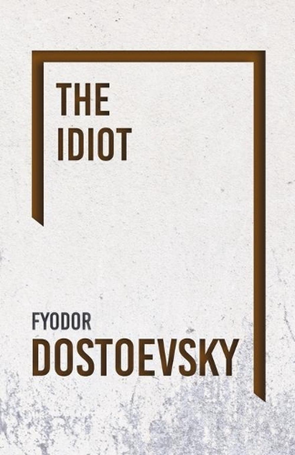 dostoevsky fyodor the idiot
