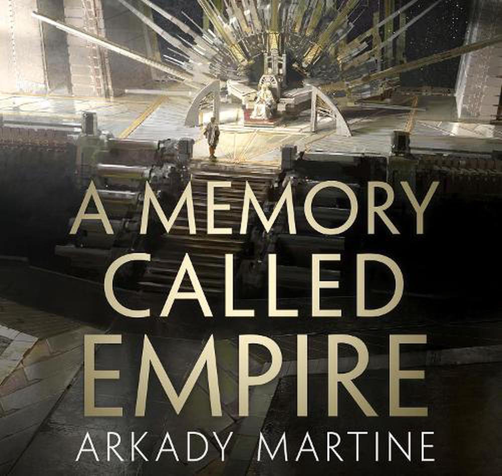 a memory called empire by arkady martine