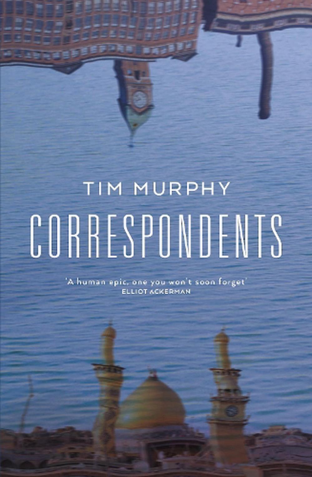 Correspondents by Tim Murphy (English) Paperback Book Free Shipping ...
