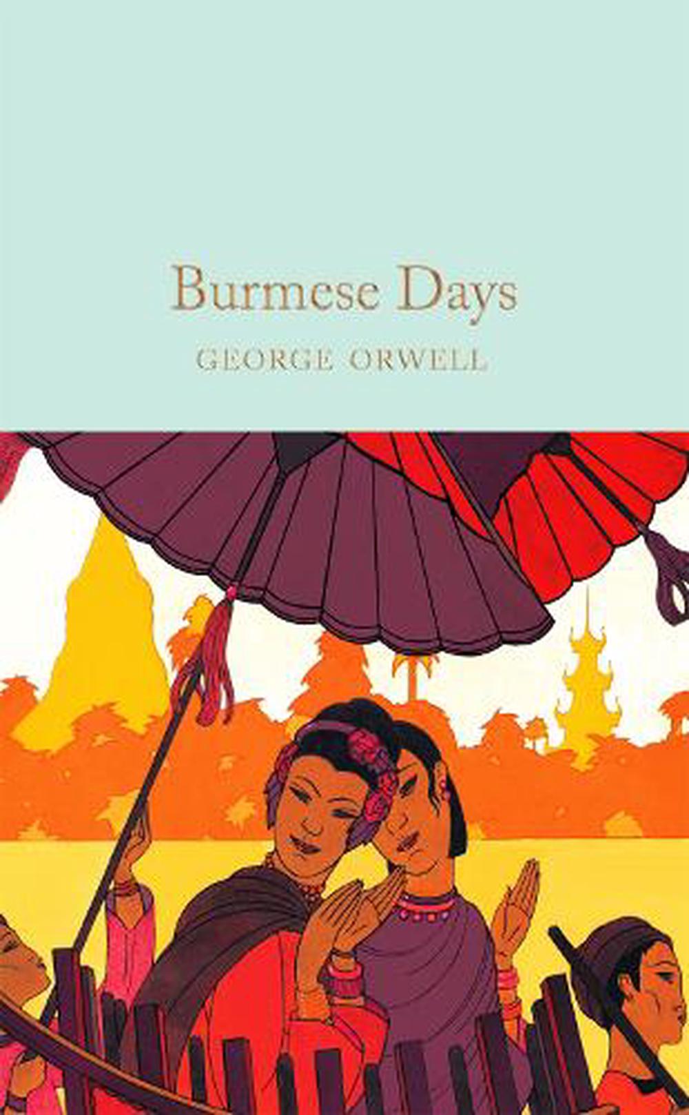 burmese days george orwell sparknotes