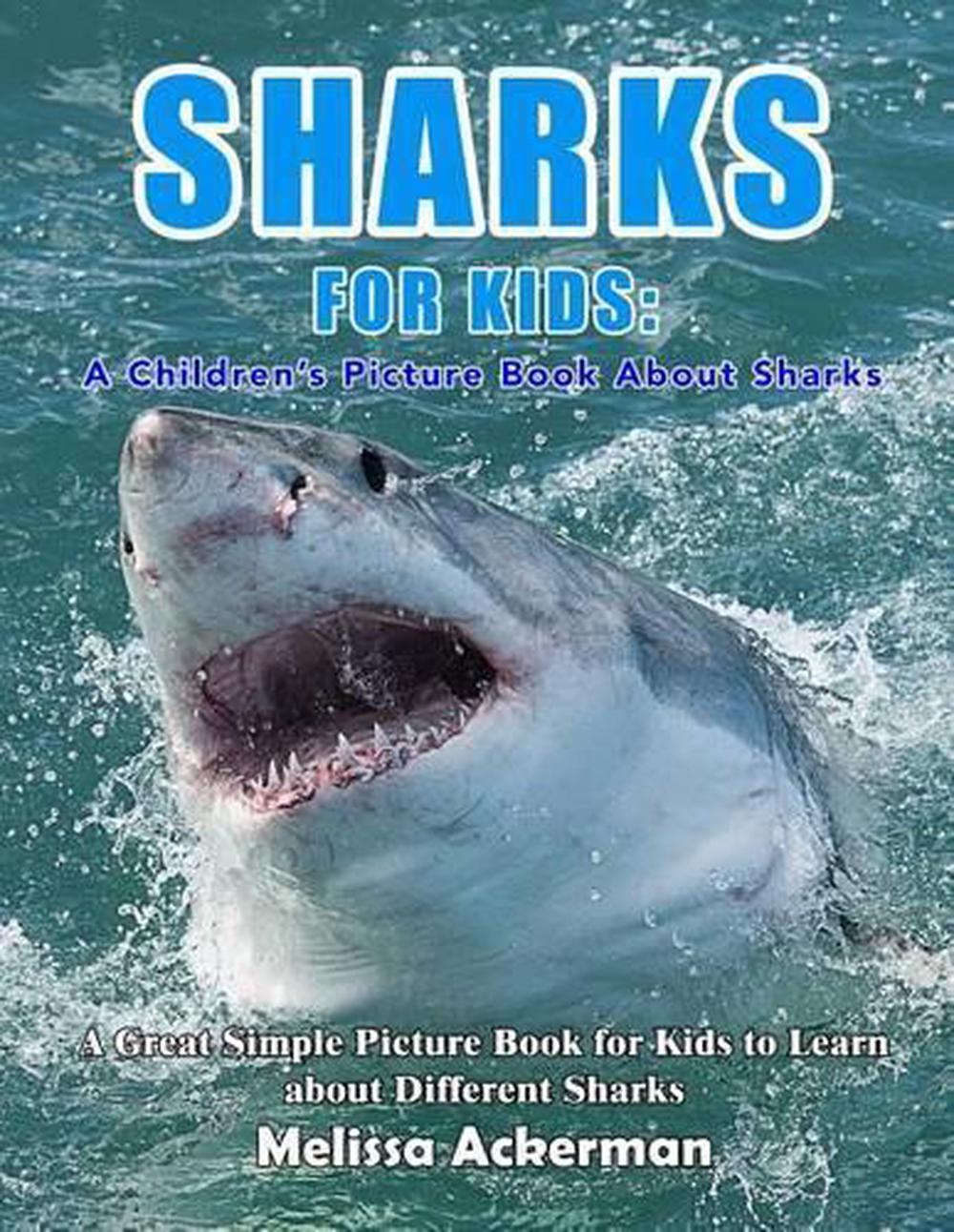 Sharks For Kids A Childrens Picture Book About Sharks A Great Simple