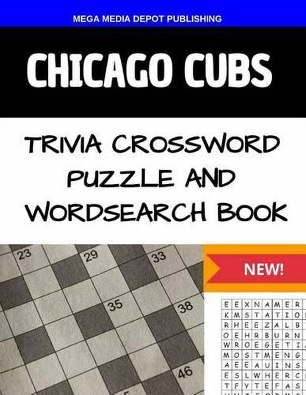 Chicago Cubs Trivia Crossword Puzzle and Word Search Book ...