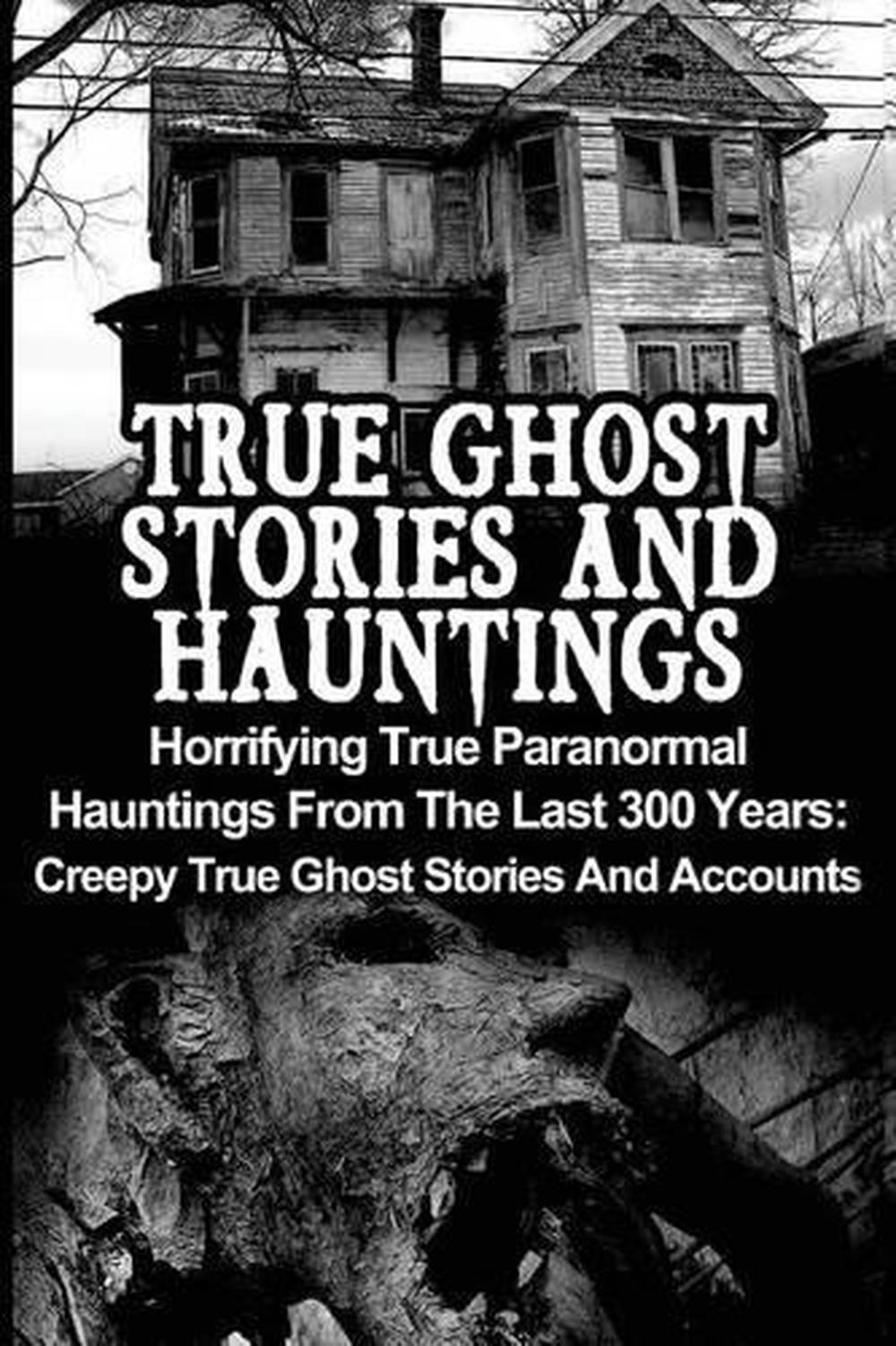 ghost stories true