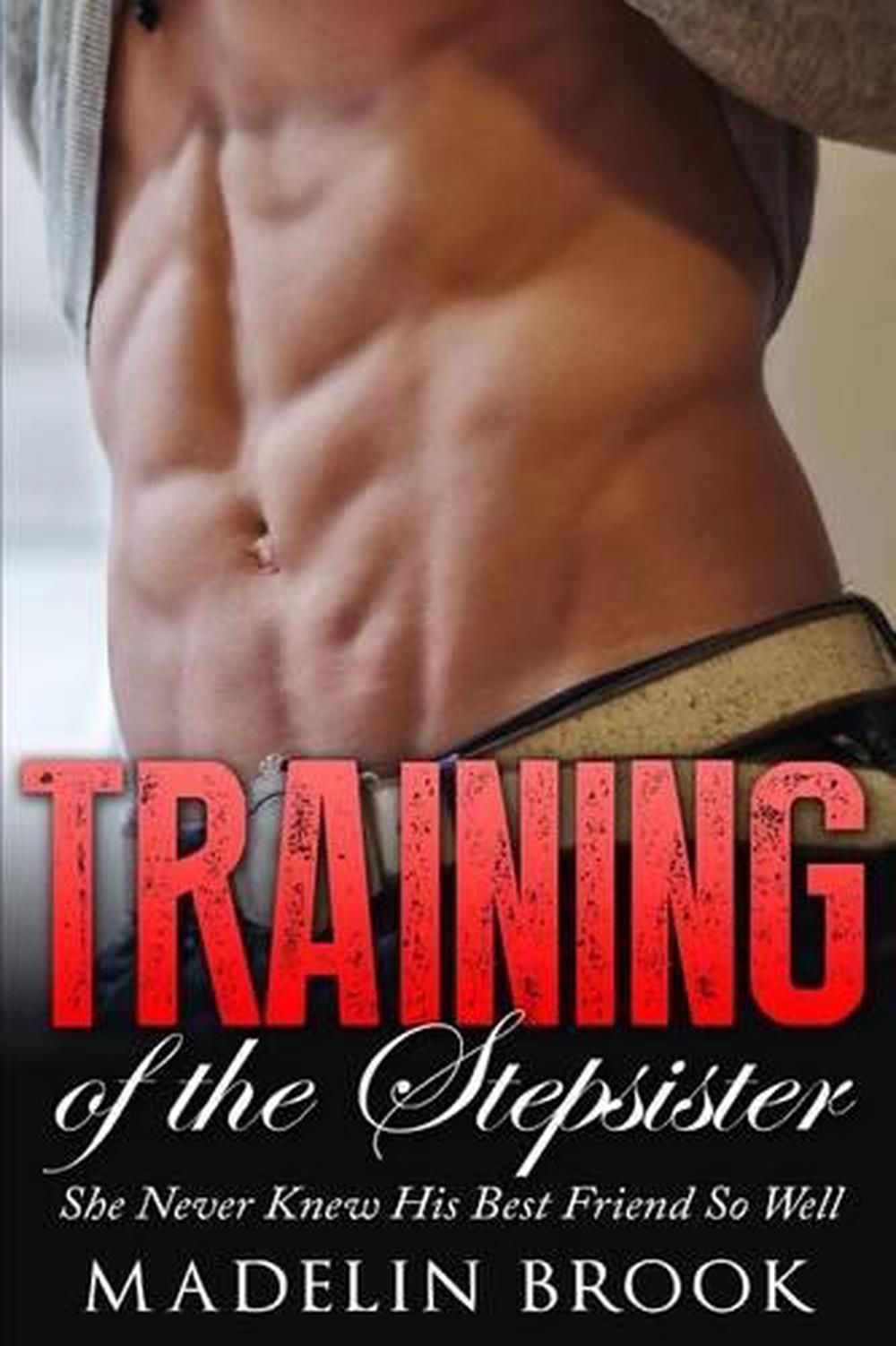 Training Of The Stepsister She Never Knew His Best Friend So Well By