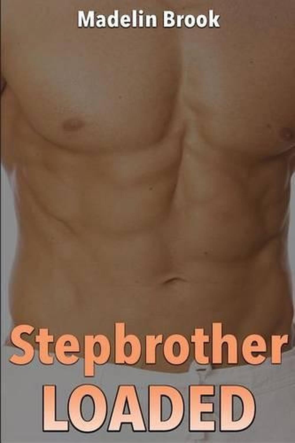 Stepbrother Loaded Stepbrother Taboo Bad Boy Romance By Madelin Brook 4834