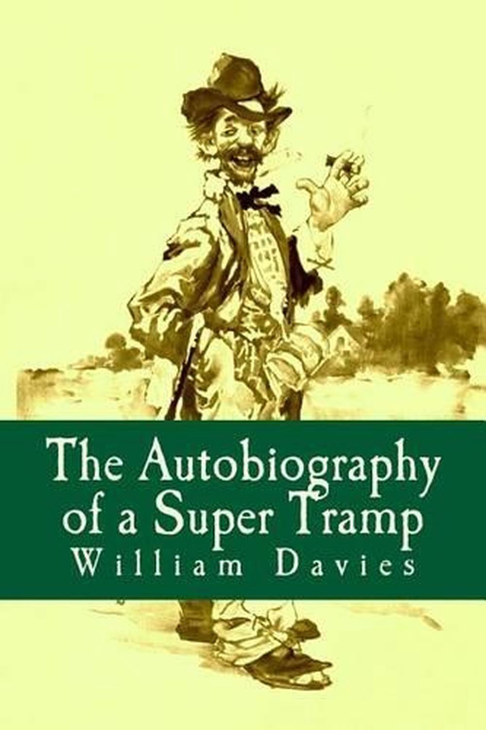 the autobiography of a super tramp