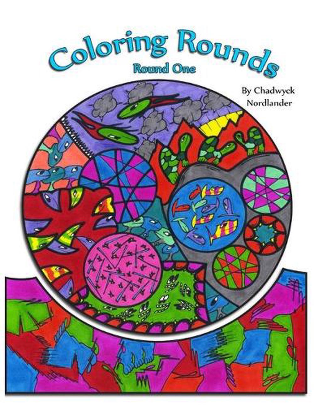 Coloring Rounds: Round 1 by Chadwyck Nordlander (English) Paperback