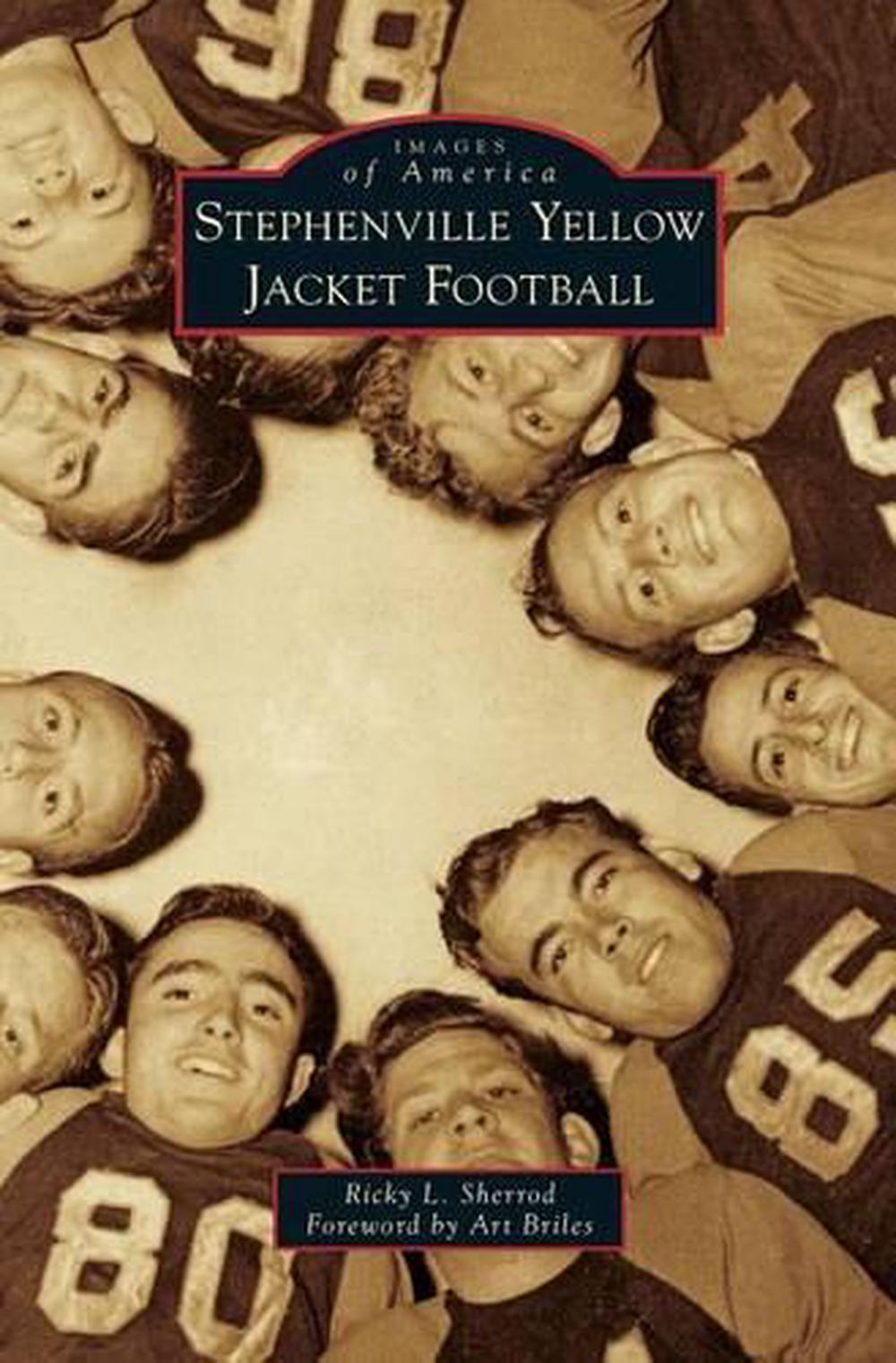 Stephenville Yellow Jacket Football by Ricky L. Sherrod (English