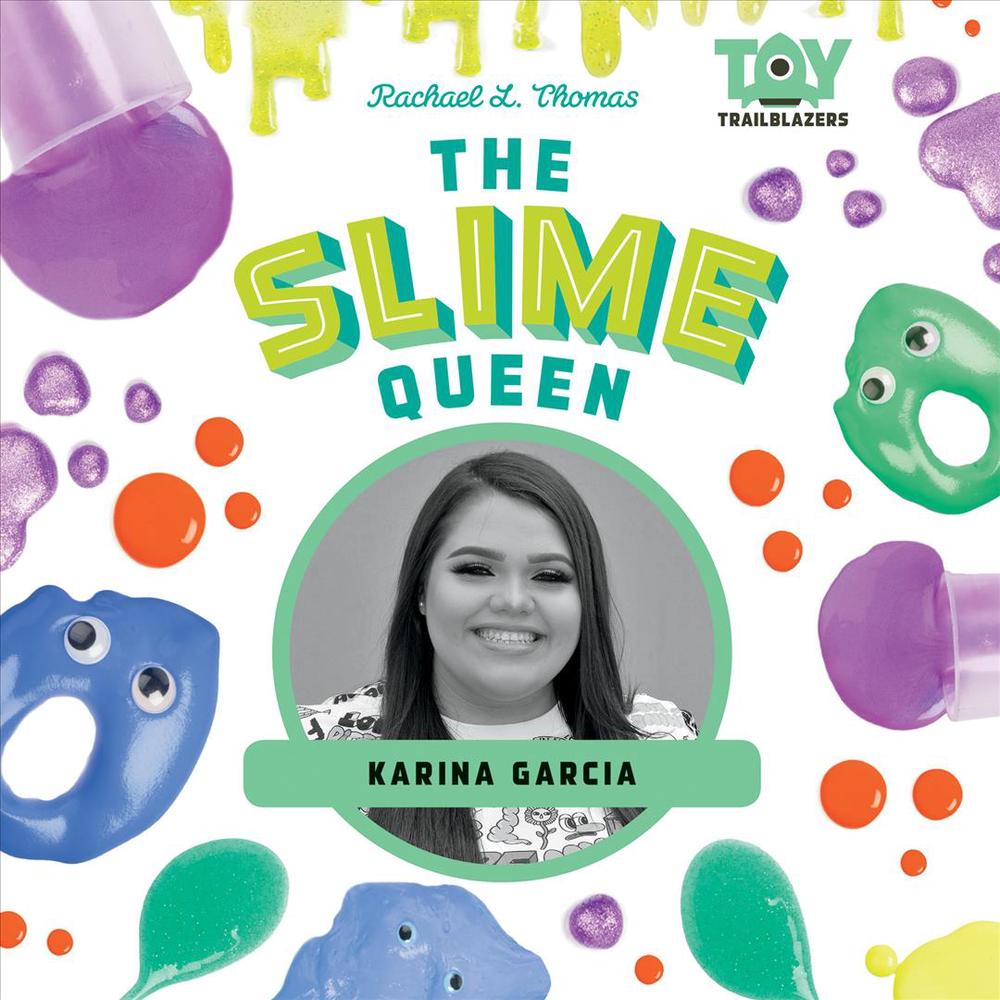 The Slime Queen Karina Garcia by Rachael L. Thomas (English) Library