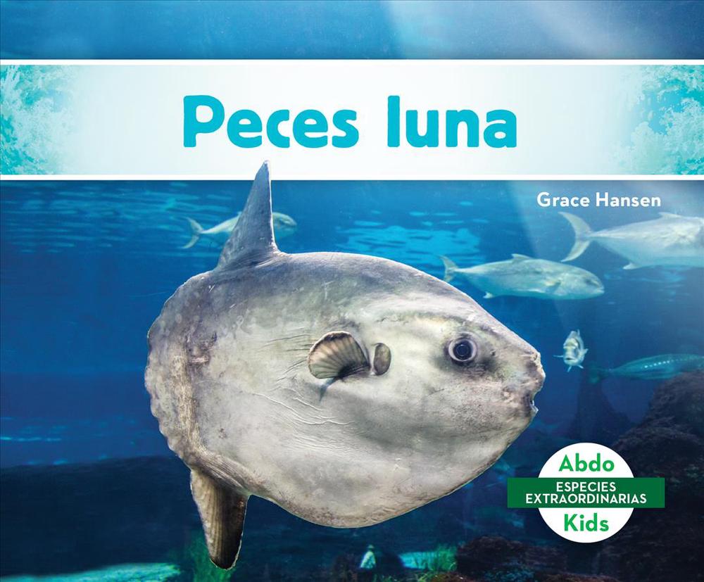 Peces Luna (Mola Ocean Sunfish) by Grace Hansen (Spanish
