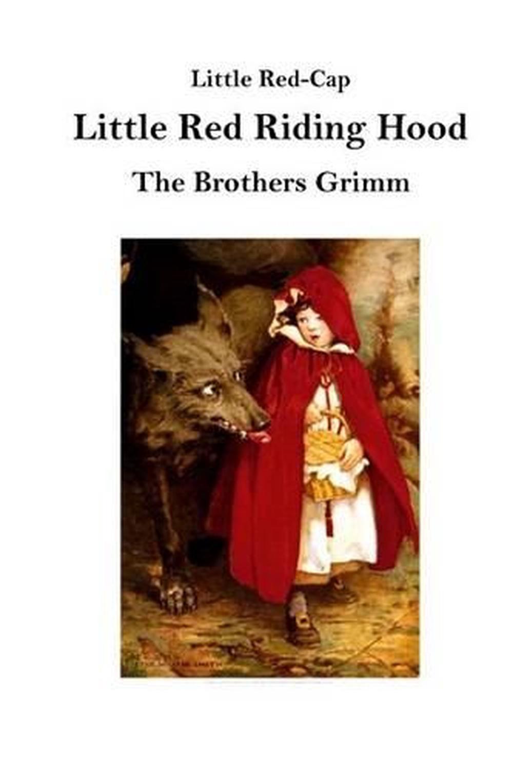 Little Red Riding Hood Little Red Cap By The Brothers Grimm English