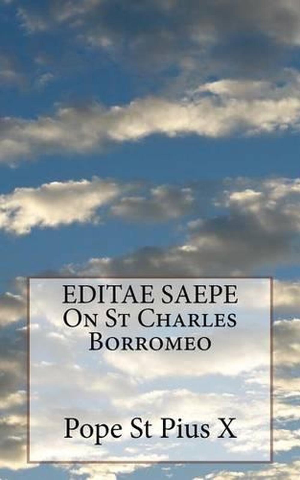 EDITAE SAEPE On St Charles Borromeo by Pope St Pius X. (English) Paperback Book