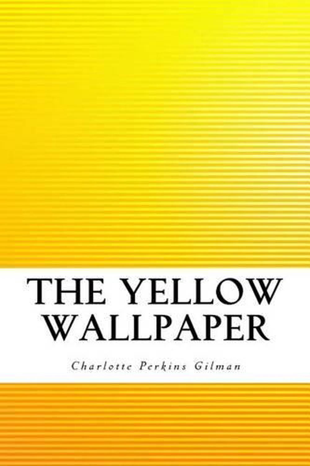 the yellow wallpaper novel