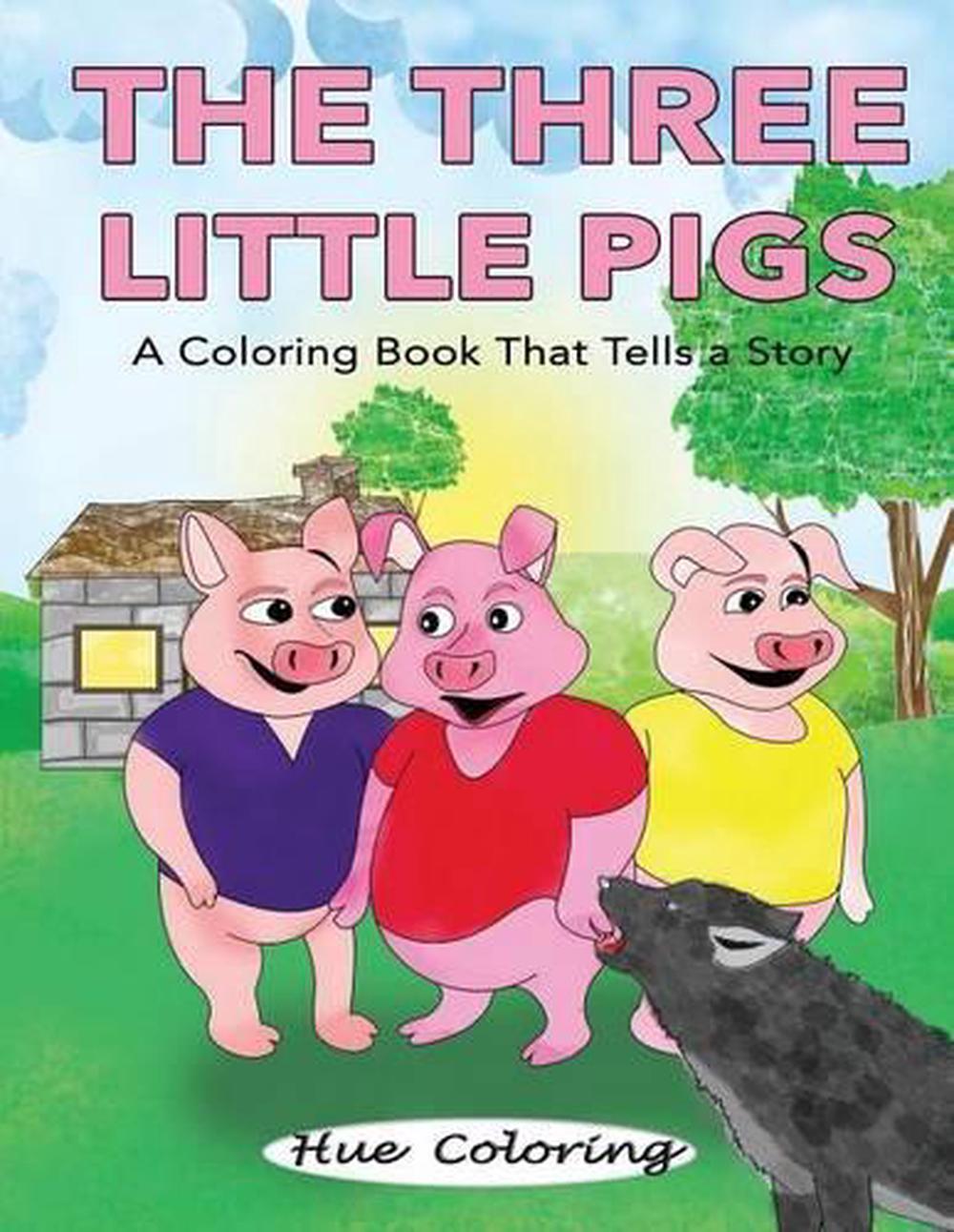 The Three Little Pigs: A Coloring Book That Tells a Story by Tim Thomas ...