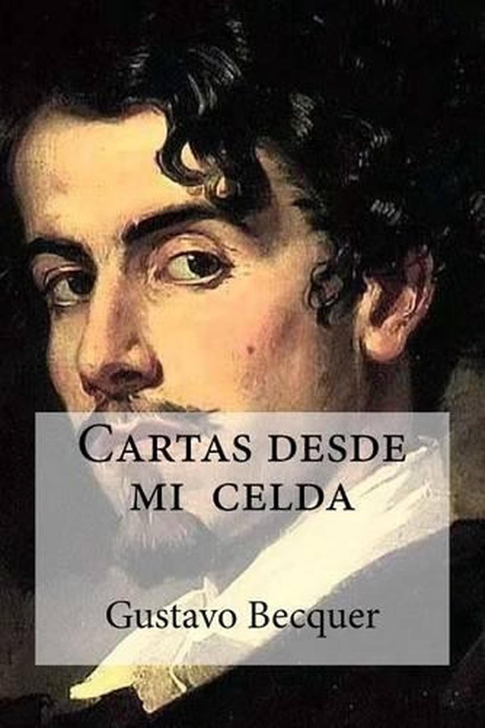 Cartas Desde Mi Celda by Gustavo