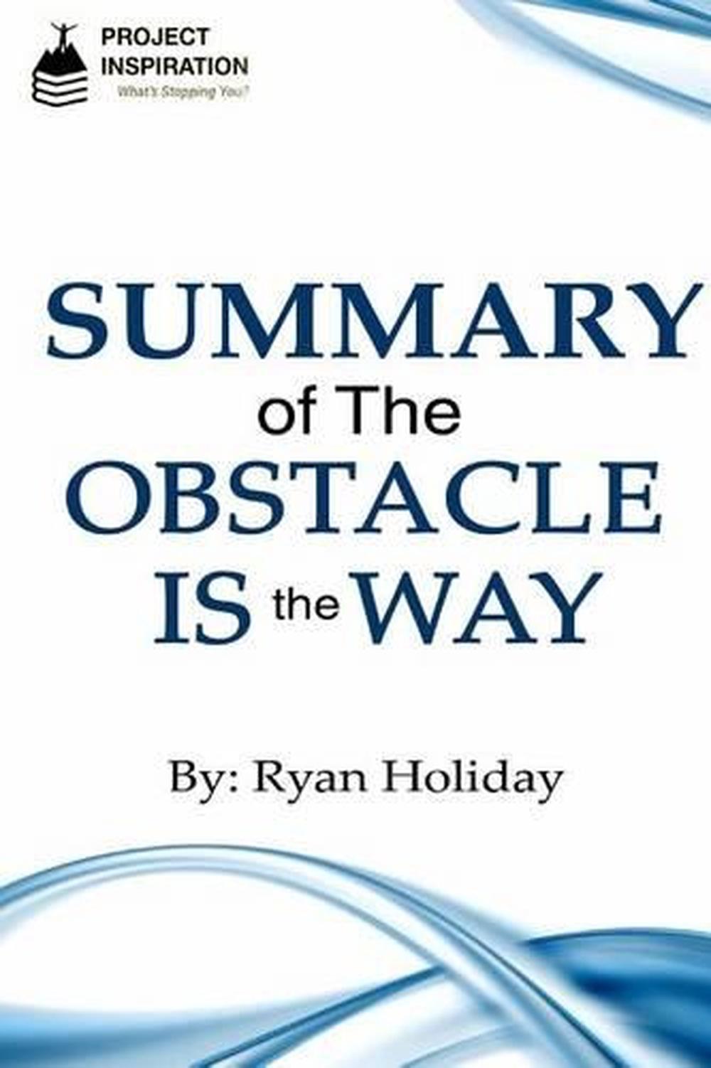 ryan holiday obstacle is the way ryan holiday obstacle is the way