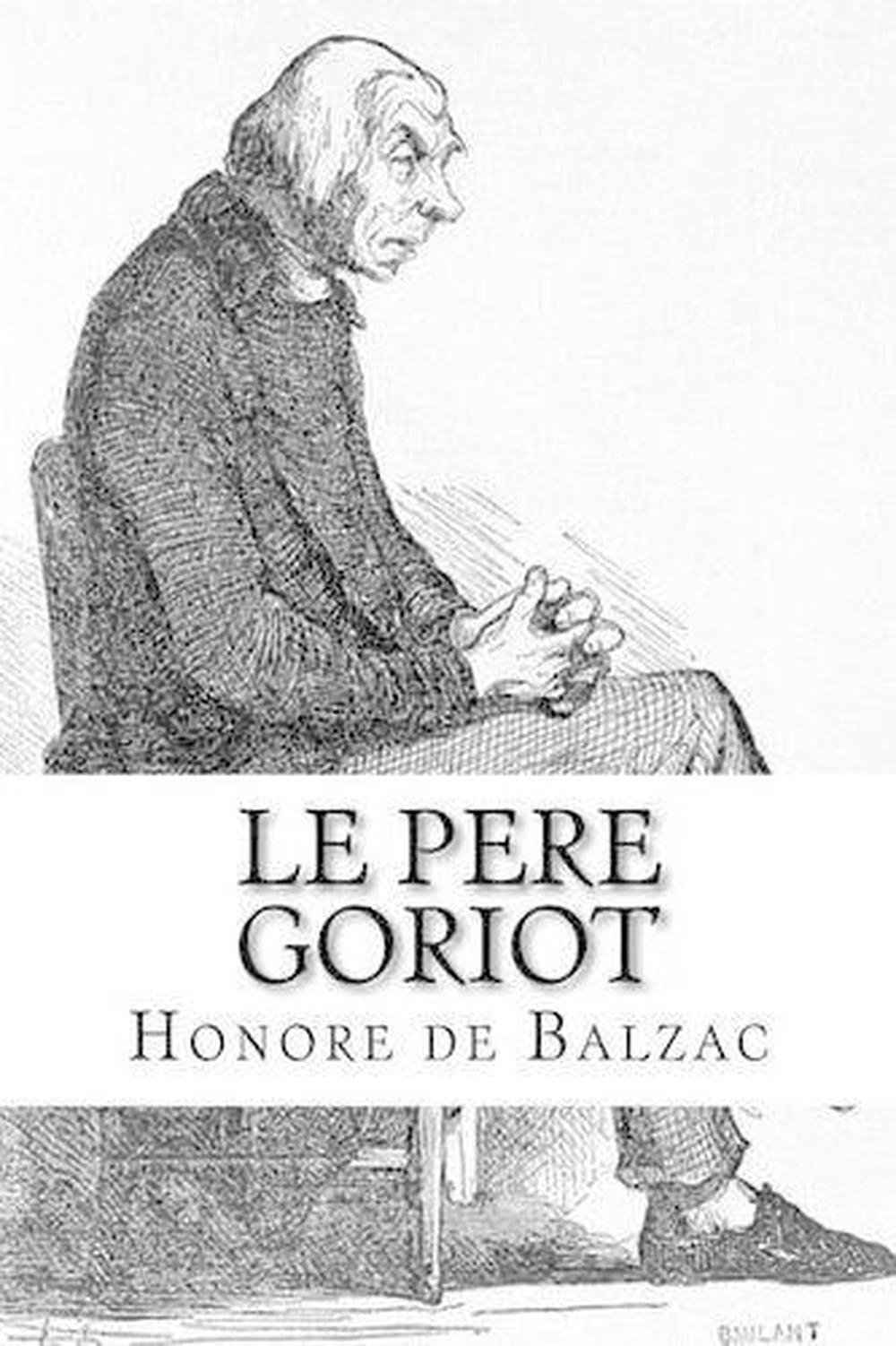 Le Pere Goriot by Honore De